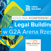 Konferencja Legal Building – prawne i techniczne aspekty świadczenia usług budowlanych za granicą