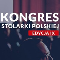 Trendy i rozwój nowoczesnego budownictwa na IX Kongresie Stolarki Polskiej